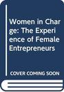 Women in Charge The Experience of Female Entrepreneurs