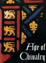 Age of Chivalry Art in Plantagenet England 12001400