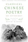 Classical Chinese Poetry An Anthology