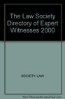 The Law Society Directory of Expert Witnesses 2000