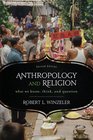 Anthropology and Religion What We Know Think and Question