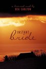 Instant Bride A Historical Novel by
