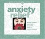 Anxiety Relief Guided Imagery Exercises to soothe Relax and Restore Balance