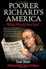 Poorer Richard's America What Would Ben Say