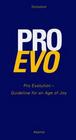 Pro Evolution - Guideline for an Age of Joy