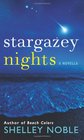 Stargazey Nights A Novella