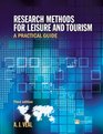 Research Methods For Leisure And Tourism A Practical Guide