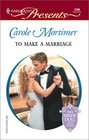 To Make a Marriage (Bachelor Sisters, Bk 4) (Harlequin Presents, No 2200)