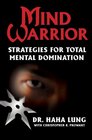 Mind Warrior Strategies for Total Mental Domination