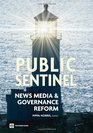 Public Sentinel News Media and Governance Reform