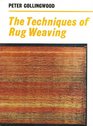 The Techniques of Rug Weaving