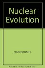 Nuclear Evolution A Guide to Cosmic Enlightenment