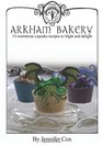 Arkham Bakery 13 monstrous cupcake recipes to fright and delight