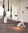 Dreaming Red Creating ArtPace