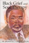 Black Grief  Soul Therapy