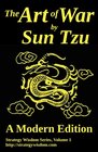 The Art of War by Sun Tzu A Modern Edition