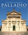 Palladio The Complete Buildings