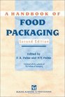 Handbook of Food Packaging