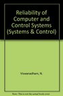 Reliability of Computer and Control Systems