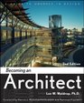 Becoming an Architect A Guide to Careers in Design