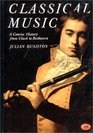 Classical Music: A Concise History from Gluck to Beethoven (World of Art)