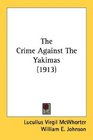 The Crime Against The Yakimas