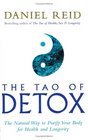 The Tao Of Detox The Natural Way To Purify Your Body For Health And Longevity