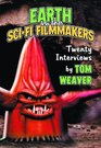 Earth Vs. The Sci-fi Filmmakers: 20 Interviews