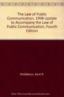 The Law of Public Communication 1998 Update to Accompany the Law of Public Communication Fourth Edition