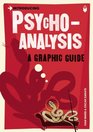 Introducing Psychoanalysis A Graphic Guide