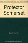 Protector Somerset