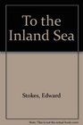 To the Inland Sea