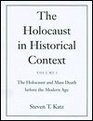 The Holocaust in Historical Context The Holocaust and Mass Death Before the Modern Age