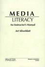 Media Literacy An Instructor's Manual