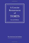 A Concise Restatement of Torts 2d