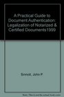 A Practical Guide to Document Authentication Legalization of Notarized  Certified Documents1999