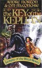 The Key of the Keplian  (Secrets of the Witch World, Bk 1)