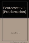 Proclamation Six Series B Pentecost One Interpreting the Lessons of the Church Year