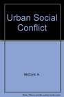 Urban Social Conflict