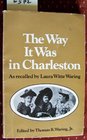 The way it was in Charleston