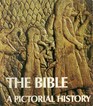 The Bible: A Pictorial History