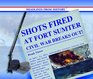 Shots Fired at Fort Sumter Civil War Breaks Out