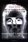 Final Truth : The Autobiography of a Serial Killer