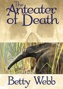 The Anteater of Death: A Zoo Mystery (Library)