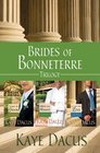 Brides of Bonneterre Trilogy StandIn Groom / Menu for Romance / A Case for Love