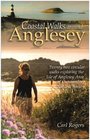 Coastal Walks Around Anglesey Twenty Two Circular Walks Exploring the Isle of Anglesey AONB