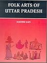 Folk Arts of Uttar Pradesh