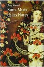 Santa Maria De Las Flores