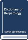Dictionary of Herpetology