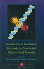 Introduction to Biophysical Methods for Protein and Nucleic Acid Research